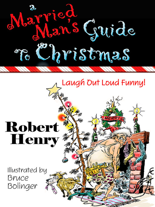 Title details for A Married Man's Guide to Christmas by Robert Henry - Available